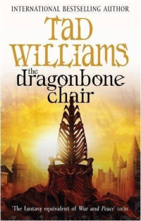 Tad Williams — The Dragonbone Chair