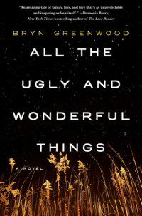 Greenwood Bryn — All the Ugly and Wonderful Things