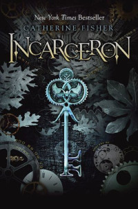 Fisher Catherine — Incarceron