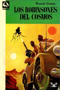 Francis Carsac — Los robinsones del cosmos