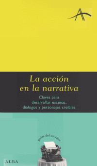 Kohan Silvia Adela — La Accion En La Narrativa