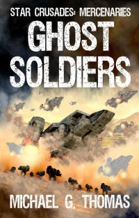 Thomas, Michael G — Ghost Soldiers