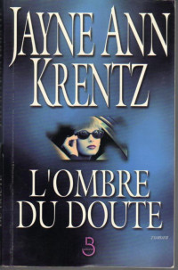 Krentz, Jayne Ann — L'ombre du doute