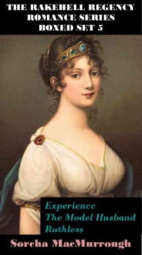 MacMurrough Sorcha — Experience; The Model Husband; Ruthless