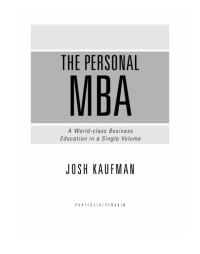 Kaufman Josh — The Personal MBA: Master the Art of Business