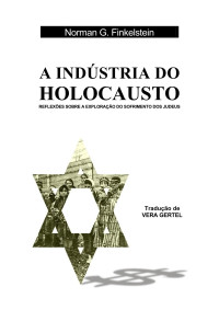 Norman G Finkelstein — A Indústria do Holocausto
