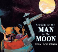 Ezra Jack Keats — Regards to the Man in the Moon