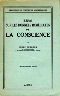 Bergson Henri — Essai sur les données immédiates de la conscience
