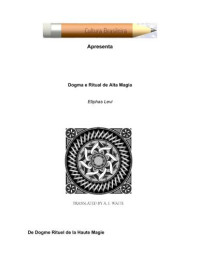 Levi Eliphas — Dogma e ritual de alta magia