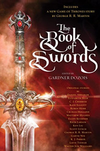 George R. R. Martin, Robin Hobb, Scott Lynch, Garth Nix — The Book of Swords