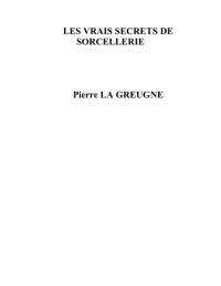 La Pierre, Greugne — Les Vrais Secrets De Sorcellerie