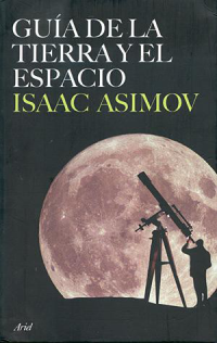 Asimov Isaac — Guia de la Tierra y el espacio