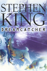 Stephen King — Dreamcatcher