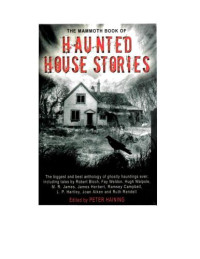 Haining, Peter (Editor) — The Mammoth Book of Haunted House Stories