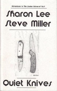 Lee Sharon; Miller Steve — Quiet Knives