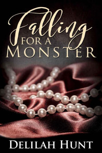 Hunt Delilah — Falling For A Monster