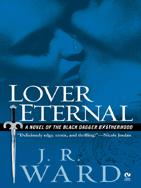 J. R. Ward — Lover Eternal (Black Dagger Brotherhood, #02)