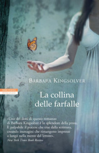 Kingsolver Barbara — La collina delle farfalle