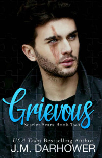 Darhower, J.M. — Grievous