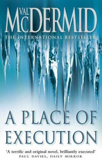 Val McDermid — A Place of Execution