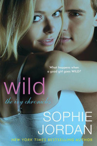 Jordan Sophie — Wild: The Ivy Chronicles