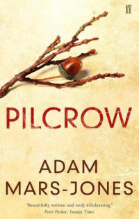 Adam Mars-Jones — Pilcrow (John Cromer 1)