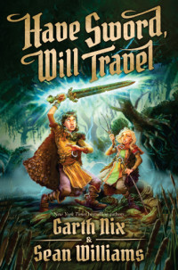 Nix Garth — Have Sword, Will Travel