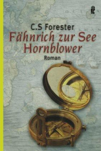 Forester, C S — Fähnrich zur See Hornblower