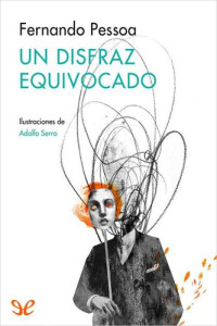 Fernando Pessoa — Un disfraz equivocado