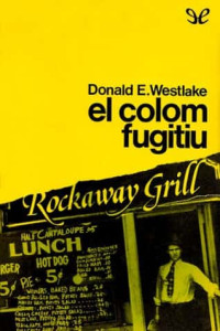Donald E. Westlake — El colom fugitiu