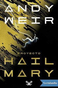 Andy Weir — Proyecto Hail Mary