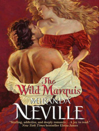Miranda Neville — The Wild Marquis