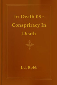 Robb, J D — Conspriracy in Death