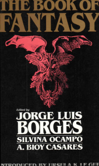 Borges, Jorge Luis — The Book of Fantasy