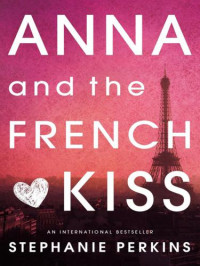 Perkins Stephanie — Anna and the French Kiss
