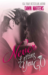 Martens Dawn — Never Letting You Go