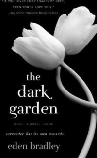 Eden Bradley — the Dark Garden