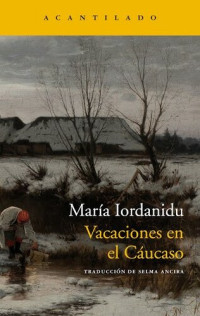 María Iordanidu — Vacaciones en el Cáucaso