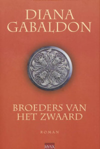 Diana Gabaldon — Broeders van het Zwaard