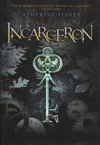 Fisher Catherine — Incarceron