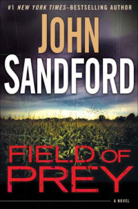 John Sandford — Field of Prey ( Lucas Davenport, #24 )