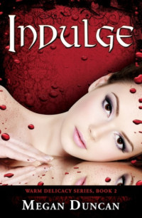 Duncan Megan — Indulge