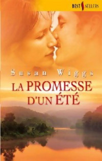 Wiggs Susan — La promesse d'un été