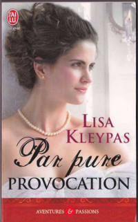 Kleypas Lisa — Par pure provocation
