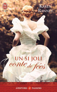 Ranney Karen — Un si joli conte de fées
