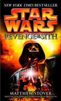 Stover Matthew — Episode III Revenge of the Sith