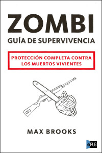 Brooks Max — Zombi: Guía de supervivencia