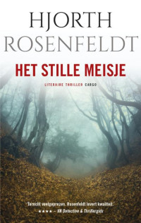 Hjorth Rosenfeldt — De Bergmankronieken 04 - Het stille meisje