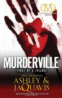 Ashley; JaQuavis — Murderville