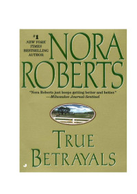 Roberts Nora — True betrayals